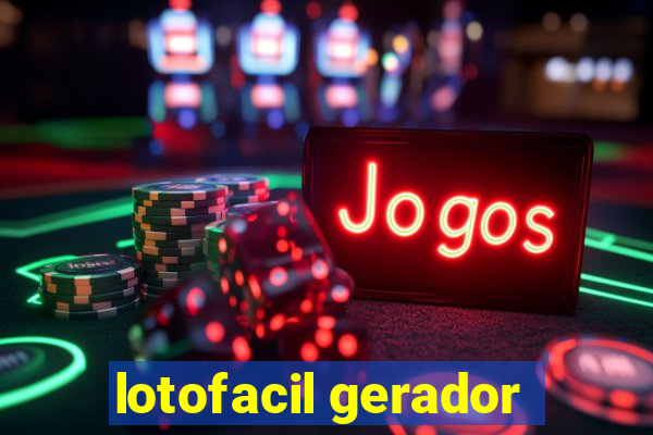 lotofacil gerador